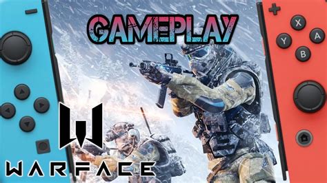 Warface 2022 Nintendo Switch Gameplay YouTube