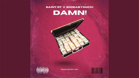 Damn Feat BigBabyGucci YouTube