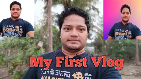 My First Vlog My First Vlogging My First Blog Mera Pehla