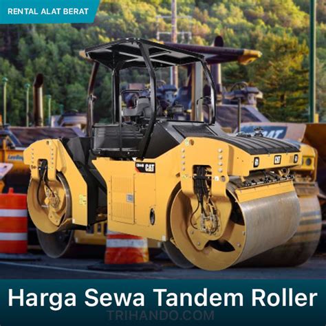 Harga Sewa Tandem Roller Per Hari Shift Termurah