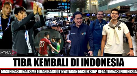 Kejutan Pssi Tepat Hari Ini Shin Tae Yong Panggil Elkan Baggot Jelang