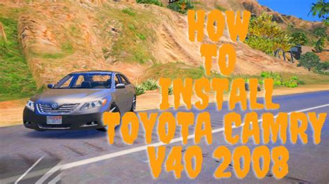 How To Install Toyota Camry V40 2008 ADDON In Gta V Farhan Gaming