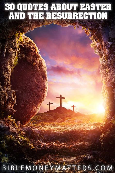 30 Quotes About Easter And Resurrection He Is Risen