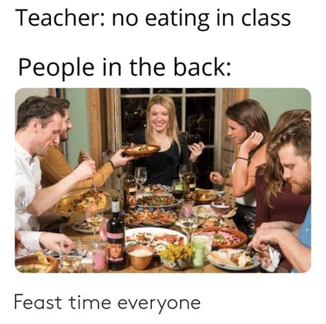 Teacher No Eating In Class Meme Alaskatrend