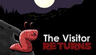 The Visitor Returns - Play Online on Snokido