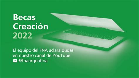 Becas Creación 2022 Inscripción A La Convocatoria Youtube