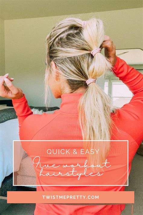 5 Cute And Easy Workout Hairstyles Twist Me Pretty