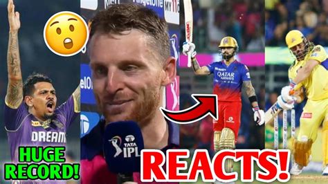 Jos Buttler Credits Virat Kohli Ms Dhoni Sunil Narine Huge Records