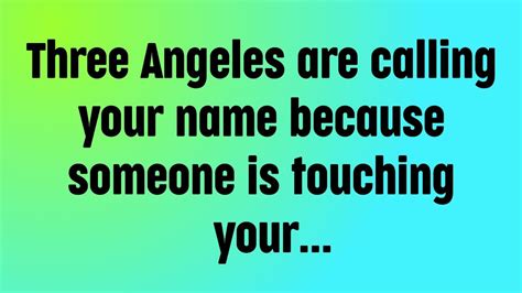 🦋three Angeles Are Calling Your Name Because God Message Today