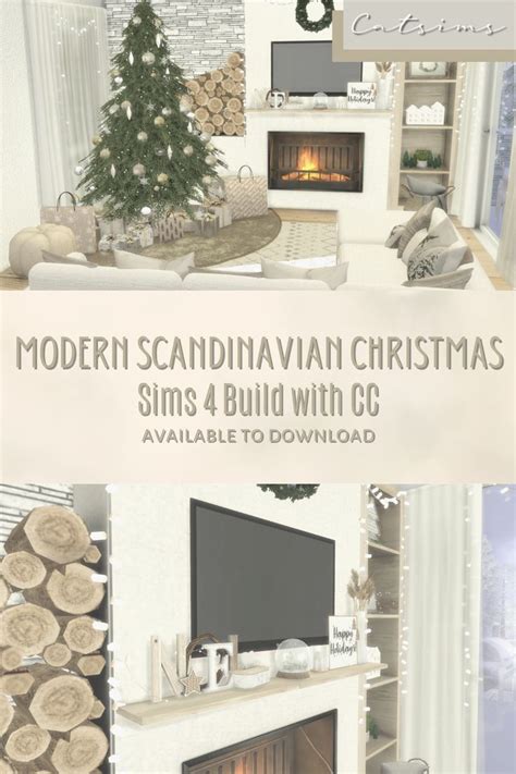 Modern Scandinavian Christmas Catsims Sims 4 Sims House Sims