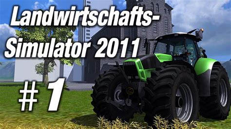 Simulator Let S Play Landwirtschafts Simulator 2011 1 Simulator