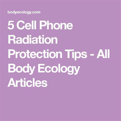 5 Cell Phone Radiation Protection Tips | Cell phone radiation, Radiation protection, Radiation