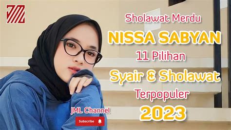 SHOLAWAT MERDU 11 LAGU PILIHAN SYAIR SHOLAWAT NISSA SABYAN FULL