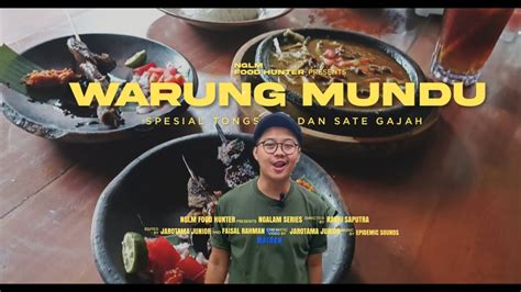 Bikin Ngiler Sate Gajahnya Episode Warung Mundu Youtube