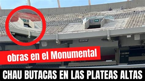 Obras En El Monumental Comenzaron A Retirar Las Butacas De Las Plateas