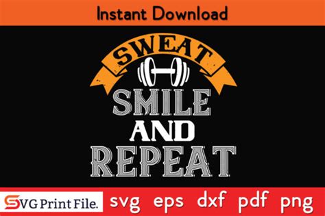 Sweat Smile And Repeat Svg Graphic By Svgprintfile · Creative Fabrica