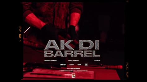 AK Di BARREL Official Video Himmat Sandhu New Punjabi Songs 2022