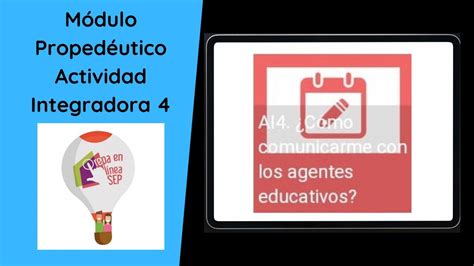 Actividad Integradora 4 Módulo Propedéutico Prepa en Línea SEP