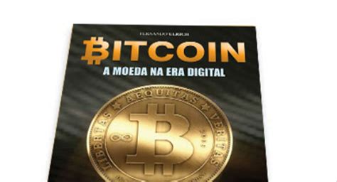 Bitcoin a moeda na era digital Novo lançamento do IMB Mises Brasil