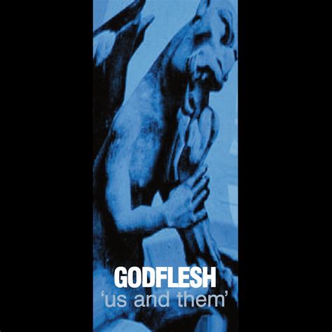 Godflesh ‘us And Them Lyrics And Tracklist Genius