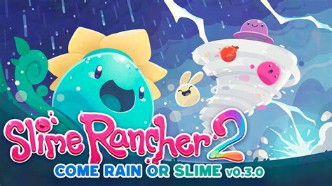 Slime Rancher 2 Recebe Atualização Que Adiciona Sistema Dinâmico De Clima Mundo Drix