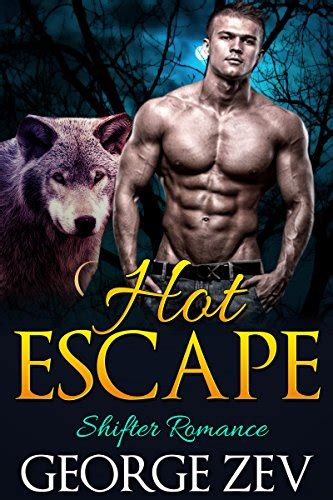 SHIFTER ROMANCE HOT ESCAPE Werewolve Alpha BBW Menage Romance Shifter Romance Werewolves