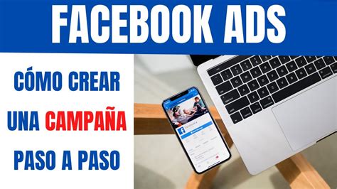 FACEBOOK ADS Tutorial para crear una Campaña PASO A PASO con Matias