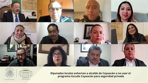 Diputados Locales Exhortan A Alcalde De Coyoacán A No Usar El Programa