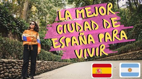 La Mejor Ciudad De EspaÑa Para Vivir Youtube