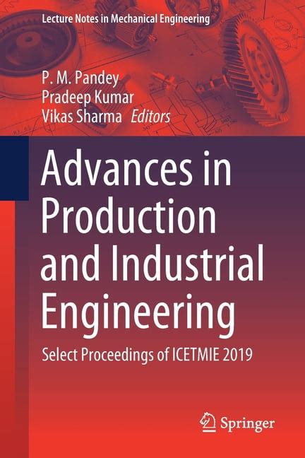 Lecture Notes In Mechanical Engineering Advances In Production And