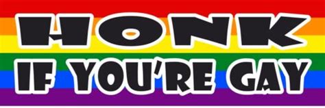 Honk If You Re Your Gay LGBT Gay Lesbian Diversity Decal Sticker 3 X 9 EBay