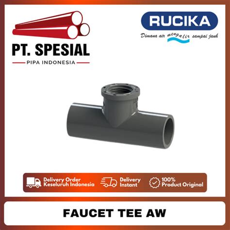 Jual Tee Drat Dalam PVC AW Rucika TDD PVC Rucika Faucet Tee PVC Rucika