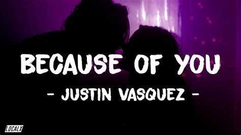 Because Of You Justin Vasquez And Michael Pangilinan Lyrics Youtube