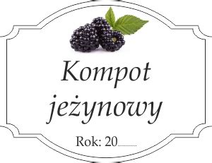 Etykiety na kompot jeżynowy Domowe przepisy