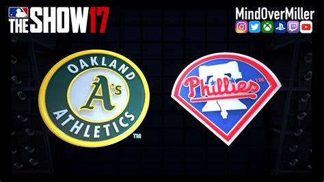 Mlb The Show Oakland Athletics At Philadelphia Phillies Youtube