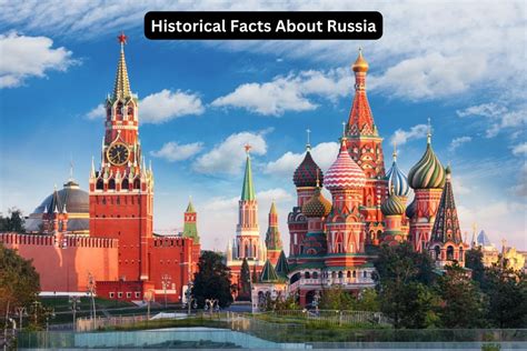 10 Historical Facts About Russia - Have Fun With History