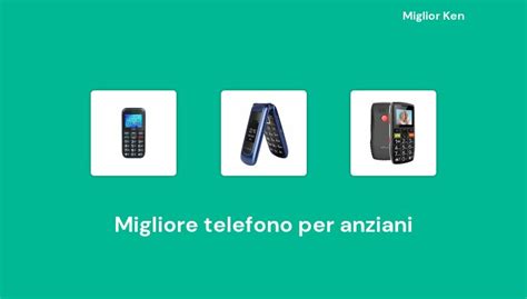 50 Migliore Telefono Per Anziani In 2022 Basato Su 670 Recensioni