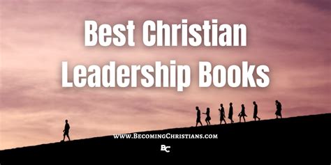 Top 10 Best Christian Leadership Books in September 2023 | Becoming Christians