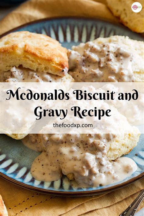 Mcdonald's Gravy Biscuit: Savor Every Bite! - West Bridge Restaurant