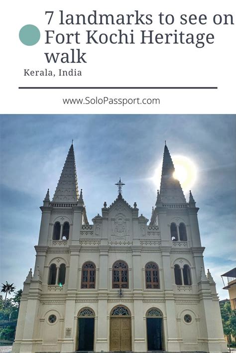 7 Landmarks to See on Fort Kochi Heritage Walk (2024) - Solopassport