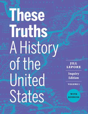 These Truths Jill Lepore W W Norton Company