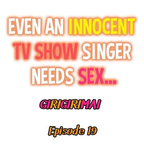 Even An Innocent TV Show Singer Needs Sex Chapter Read Webtoon