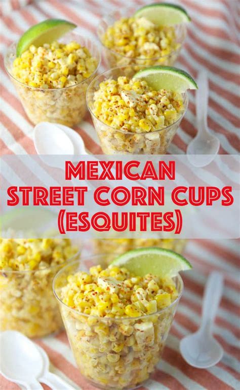 Mexican Street Corn Cups Esquites Tastefulventure