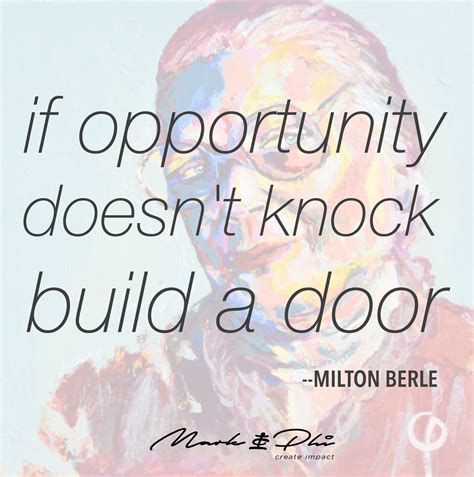 Perseverance Quote If Opportunity Doesnt Knock Build A Door