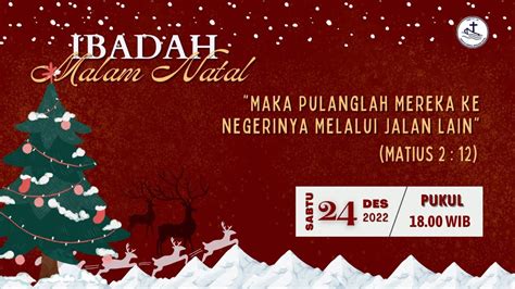 Kebaktian Malam Natal Sabtu Desember Youtube