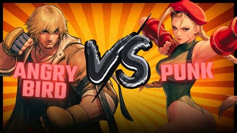 Angry Bird Ken Vs Punk Cammy L Sf Season Youtube