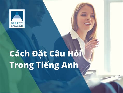 C Ch T C U H I Trong Ti Ng Anh H Ng D N T Ng B C Eu Vietnam