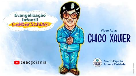 Evangelização Infantil Chico Xavier YouTube