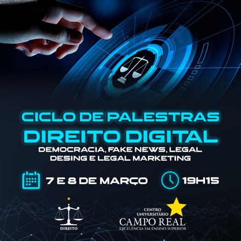 Ciclo de Palestras de Direito Digital Centro Universitário Campo Real