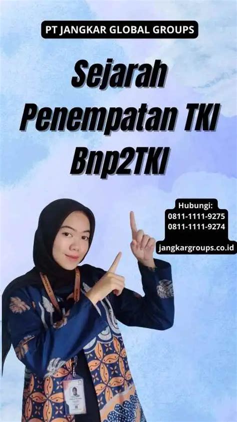 Sejarah Penempatan Tki Bnp Tki Jangkar Global Groups